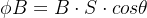 \\phi B=B\\cdot S\\cdot cos\\theta