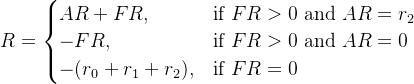 R = \\begin{cases} AR + FR, & \\text{if } FR > 0 \\text{ and } AR = r_2 \\\\ -FR, & \\text{if } FR > 0 \\text{ and } AR = 0 \\\\ -(r_0 + r_1 + r_2), & \\text{if } FR = 0 \\end{cases}