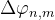 \\Delta {\\varphi _{n,m}}