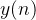 $y(n)$