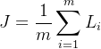 $J = \\frac{1}{m}\\sum_{i=1}^{m}L_i$