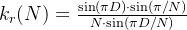 k_r(N) = \\frac{\\sin(\\pi D) \\cdot \\sin(\\pi / N)}{N \\cdot \\sin(\\pi D / N)}