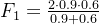 F_1 = \\frac{2 \\cdot 0.9 \\cdot 0.6}{0.9 + 0.6}