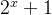2^{x}+1