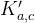 K'_{a,c}