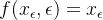 f(x_\\epsilon,\\epsilon)=x_\\epsilon