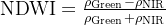 \\text{NDWI} = \\frac{\\rho_{\\text{Green}} - \\rho_{\\text{NIR}}}{\\rho_{\\text{Green}} + \\rho_{\\text{NIR}}}