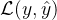 \\mathcal{L}(y,\\hat{y})