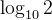\\log_{10}2