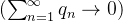 (\\sum_{n=1}^{\\infty}q_n \\to 0)
