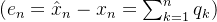 (e_n=\\hat x_n-x_n=\\sum_{k=1}^n q_k)