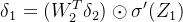 $\\delta_1 = (W_2^T \\delta_2) \\odot \\sigma'(Z_1)$